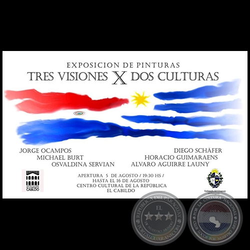Tres visiones x dos culturas - Obras de Horacio Guimaraens - Viernes 5 de Agosto de 2016